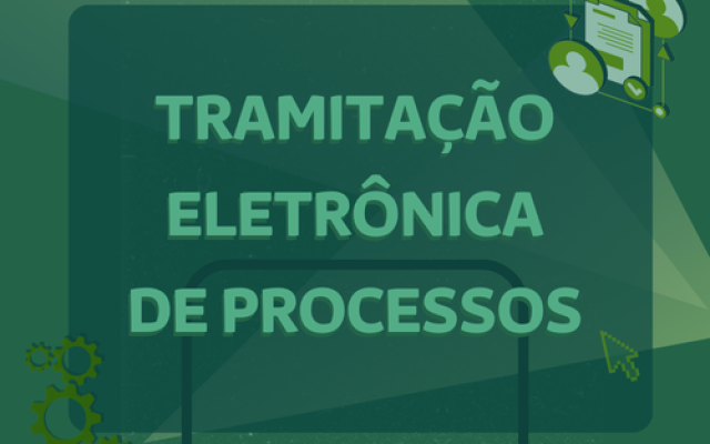 TRAMITAÇÃO ELETRÔNICA DE PROCESSOS